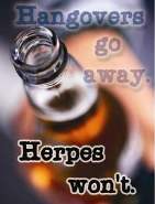 Hangovers go away herpes won't palm card